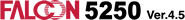 FALCON 5250 Ver.4.5